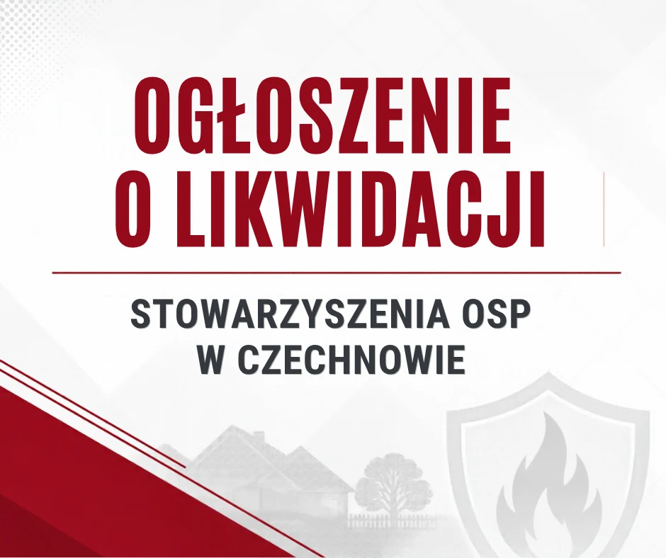 Likwidacja OSP w Czechnowie – stowarzyszenie rozwiązane